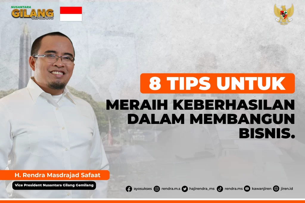 8 tips untuk meraih keberhasilan dalam membangun bisnis