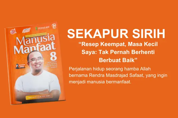 resep ke empat, berbuat baik sejak kecil