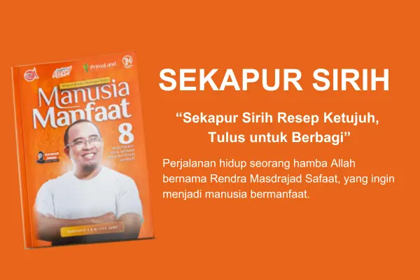 Part 36: Sekapur Sirih Resep Ketujuh, Tulus untuk Berbagi